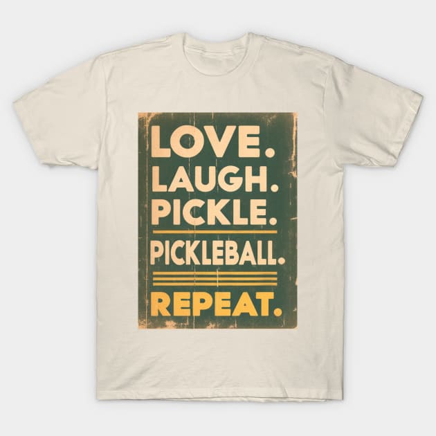 Love, laugh, pickle, pickleball, repeat. Vintage retro pickleball T-Shirt by O.M.Art&Yoga